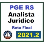 PGE RS - Analista Jurídico - Pós Edital - Reta Final (CERS 2021.2) - Procuradoria Geral do Estado do Rio Grande do Sul
